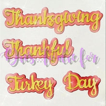 Load image into Gallery viewer, Dies... to die for LLC  metal cutting die - seasons  Thanksgiving Turkey day words with shadow