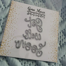 Load image into Gallery viewer, Gina Marie Metal cutting die -  Get well soon